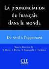 LA PRONONCIATION DU FRANÇAIS DANS LE MONDE