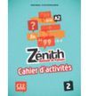 ZÉNITH 2 CAHIER D'EXERCICES NIVEAU A2