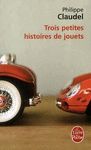 TROIS PETITES HISTOIRES DE JOUETS