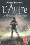 L'AUTRE T2 LE MAITRE DES TEMPETES