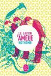 LE JAPON D'AMELIE NOTHOMB