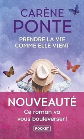 PRENDRE LA VIE COMME ELLE VIENT