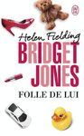 FOLLE DE LUI BRIDGET JONES 3