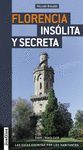 GUÍA FLORENCIA INSÓLITA Y SECRETA