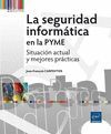 LA SEGURIDAD INFORMATICA EN LA PYME