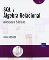 SQL Y ALGEBRA RELACIONAL. NOCIONES BASICAS