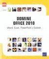 CLAVE DOMINE OFFICE 2010 : WORD, EXCEL, POWERPOINT Y OUTLOOK