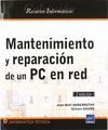 MANTENIMIENTO Y REPARACION DE UN PC EN RED