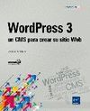 WORDPRESS 3. UN CMS PARA CREAR SU SITIO WEB.