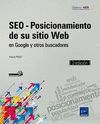 SEO - POSICIONAMIENTO DE SU SITIO WEB   2ª ED.