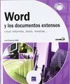 WORD Y LOS DOCUMENTOS EXTENSOS. CREAR INFORMES TESIS NOVELAS