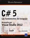 C# 5. LOS FUNDAMENTOS DEL LENGUAJE - DESARROLLAR CON VISUAL