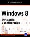 WINDOWS 8. INSTALACION Y CONFIGURACION