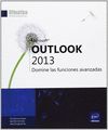 MICROSOFT OUTLOOK 2013 DOMINE LAS FUNCIONES AVANZADAS