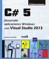 SOLUCIONES INFORMATICAS C 5. DESARROLLE APLICACIONES WINDOWS CON VISUAL STUDIO 2