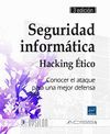 SEGURIDAD INFORMÁTICA. HACKING ÉTICO