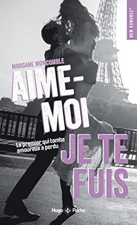 AIME MOI JE TE FUIS