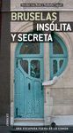 BRUSELAS INSÓLITA Y SECRETA