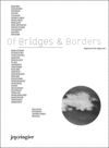 OF BRIDGES & BORDERS