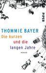DIE KURZEN UND DIE LANGEN JAHRE
