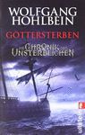GOTTERSTERBEN - DIE CHRONIK