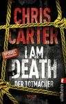 I AM DEATH DER TOTMACHER