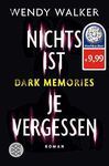 DARK MEMORIES NICHTS IST VERGESSEN