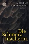 DIE SCHMERZMACHERIN