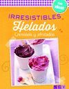 IRRESISTIBLES HELADOS (LIBRO+EBOOK)