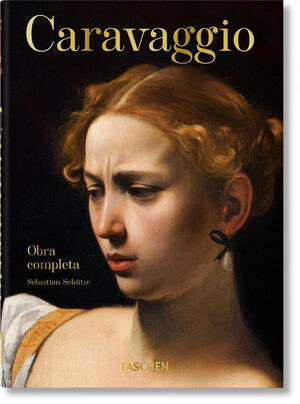 CARAVAGGIO. LA OBRA COMPLETA. 45TH ED.