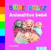 ANIMALITOS BEBE (BEBE FELIZ)