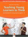 TEACHING YOUNG LEARNERS TO THINK