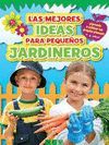 MEJORES IDEAS PARA PEQUEÑOS JARDINEROS, LAS