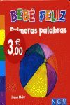 PRIMERAS PALABRAS (BEBE FELIZ)
