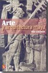 ARTE Y ARQUITECTURA MAYA