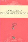 LA SOLEDAD DE LOS MORIBUNDOS