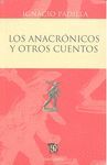 LOS ANACRONICOS Y OTROS CUENTOS