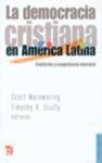 LA DEMOCRACIA CRISTIANA EN AMÉRICA LATINA : CONFLICTOS Y COMPETENCIAS ELECTORALE