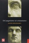 DEL PAGANISMO AL CRISTIANISMO. LA EPOCA DE CONSTANTINO EL GRANDE