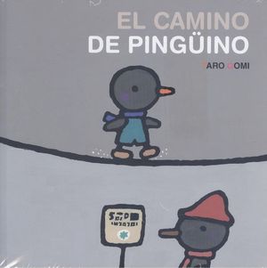 EL CAMINO DE PINGUINO