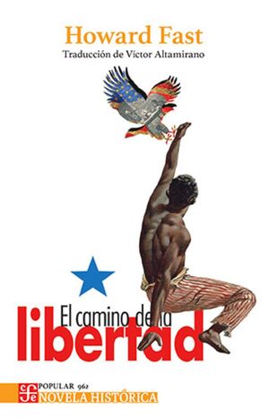 EL CAMINO DE LA LIBERTAD