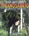 TIRANOSAURIO - LAGARTO TIRANO