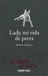 LADY, MI VIDA DE PERRA