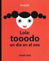 LOLA: TOOODO UN DIA EN EL ZOO