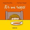 ¡ES MI SOPA!