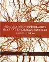 AGROECOLOGIA Y ENFERMEDADES DE LA RAIZ EN CULTIVOS