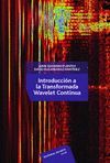 INTRODUCCIÓN A LA TRANSFORMADA WAVELET CONTINUA