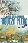 ARTE DE GENERAR RIQUEZA PLENA