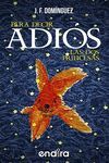 PARA DECIR ADIOS: LAS DOS PRINCESAS