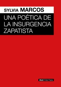 UNA POÉTICA DE LA INSURGENCIA ZAPATISTA